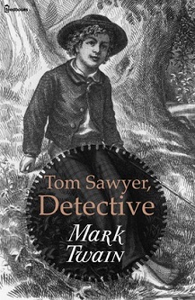 Tom Sawyer - Detective